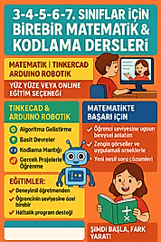 2-3-4-5-6. ve 7. SINIFLARA ÖZEL ALGORİTMA/ARDUINO KODLAMA VE ROBOTİK DERSLERİ